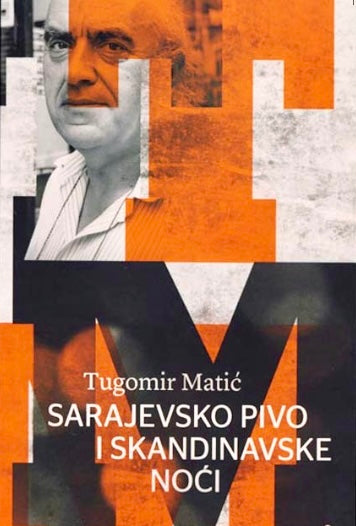Tugomir Matić-Croatia-Sarajevsko Pivo i Skandinavske Noći