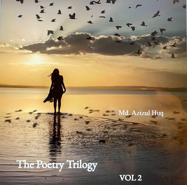 Md. Azizul Huq-Bangladesh-The Poetry Trilogy, Vol. 2