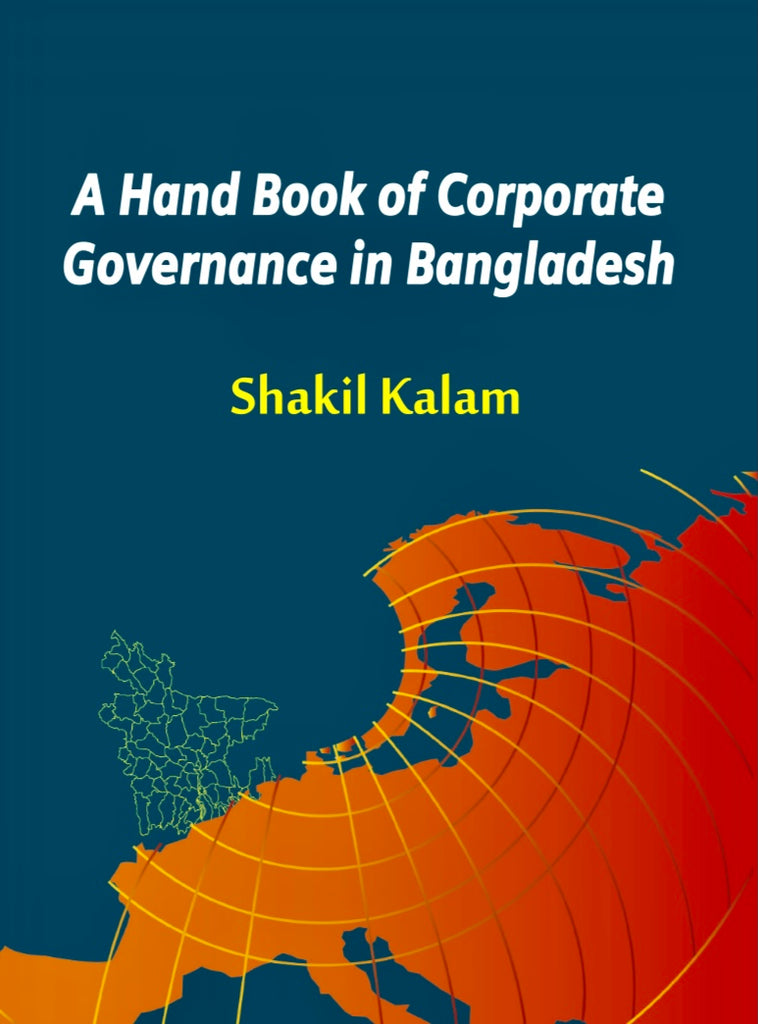 Shakil Kalam-Bangladesh-A Hand Book of Corporate Governance in Bangladesh