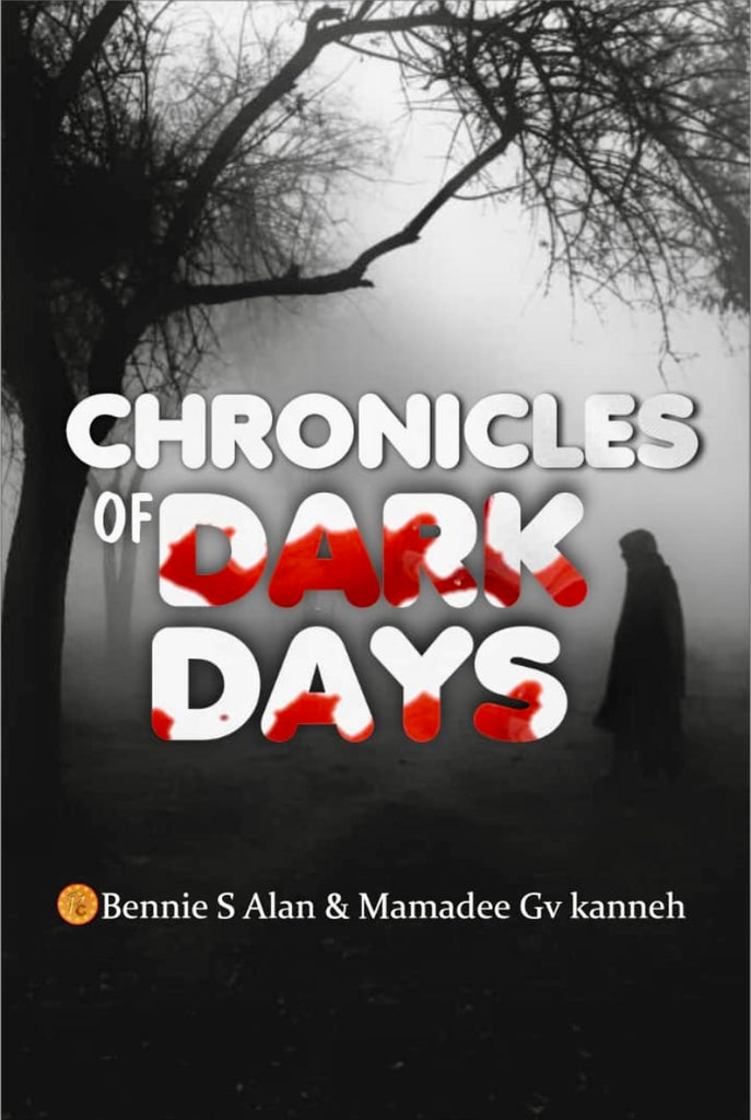 Bennie Alan-Liberia-Chronicles of Dark Days