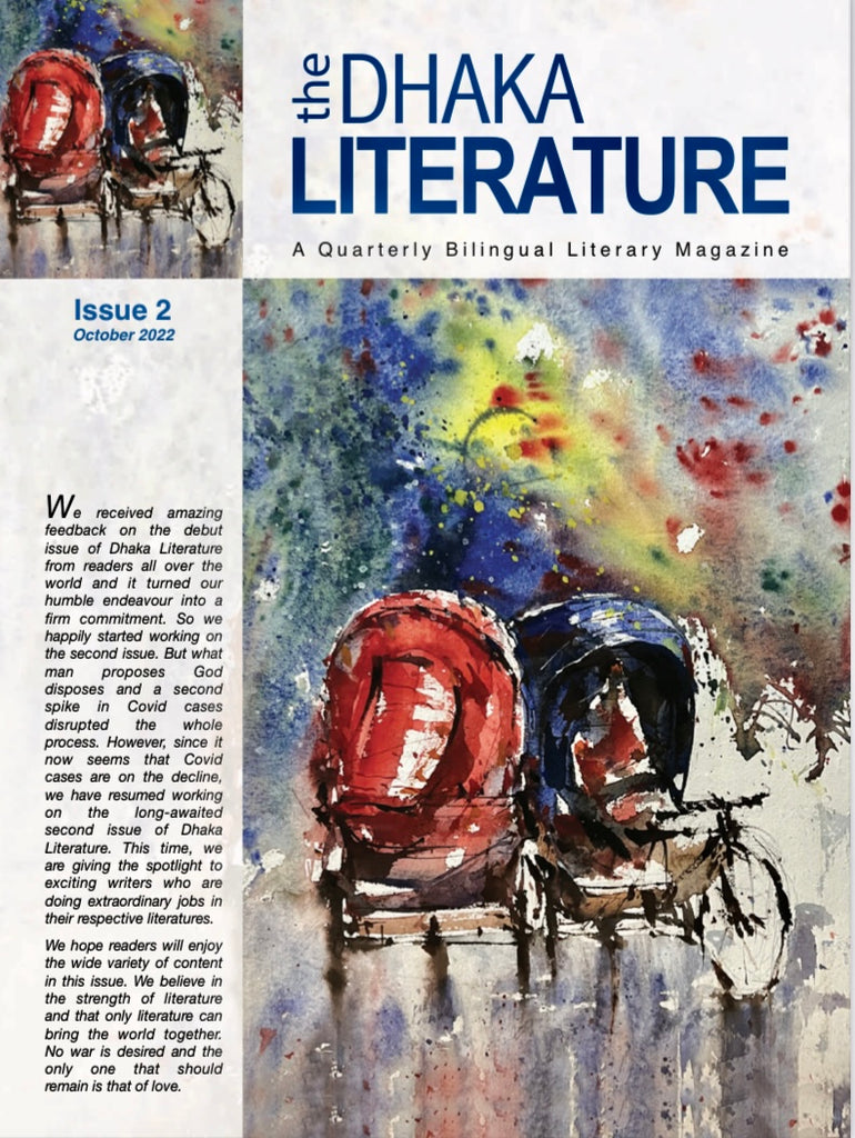 THE DHAKA LITERATURE-A Quarterly Bilingual Literary Magazine