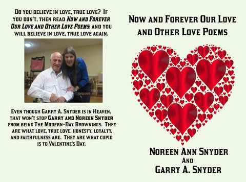 Noreen Ann Snyder and Garry A. Snyder-USA-Now and Forever Our Love and Other Love Poems