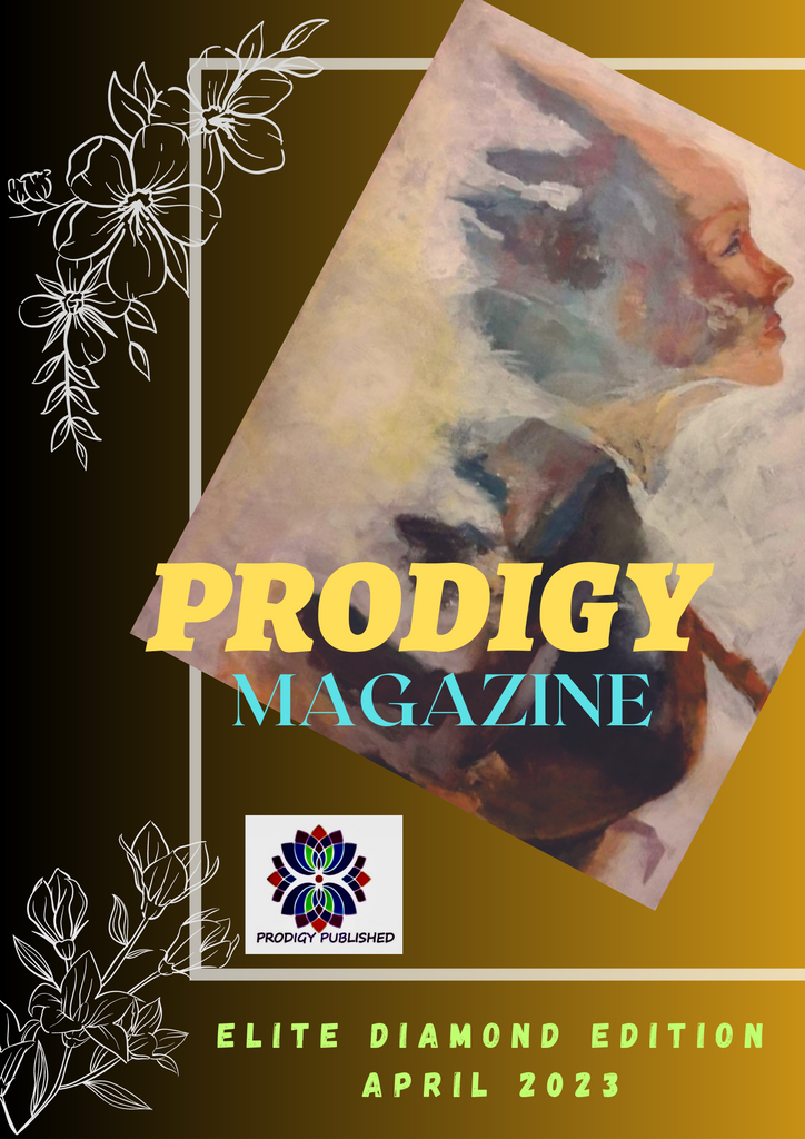 Prodigy Magazine April 2023 ELITE DIAMOND Edition